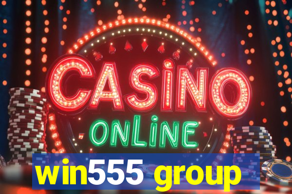 win555 group